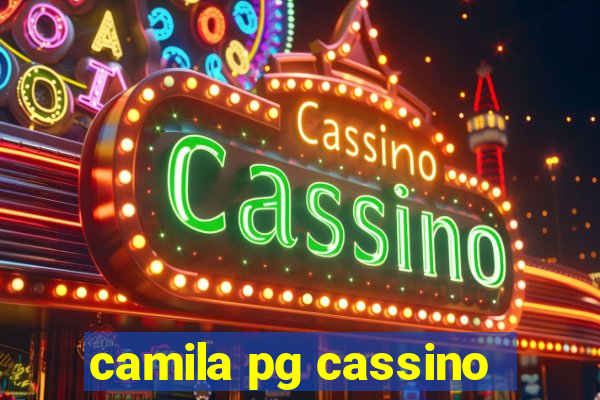 camila pg cassino